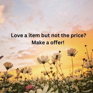 Love a item but not the price? Make an offer!
